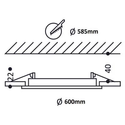 Esquema de un plafón LED redondo, diámetro 600 mm. Incluye dimensiones de montaje marcadas y tamaño de sierra de 585 mm para la instalación.